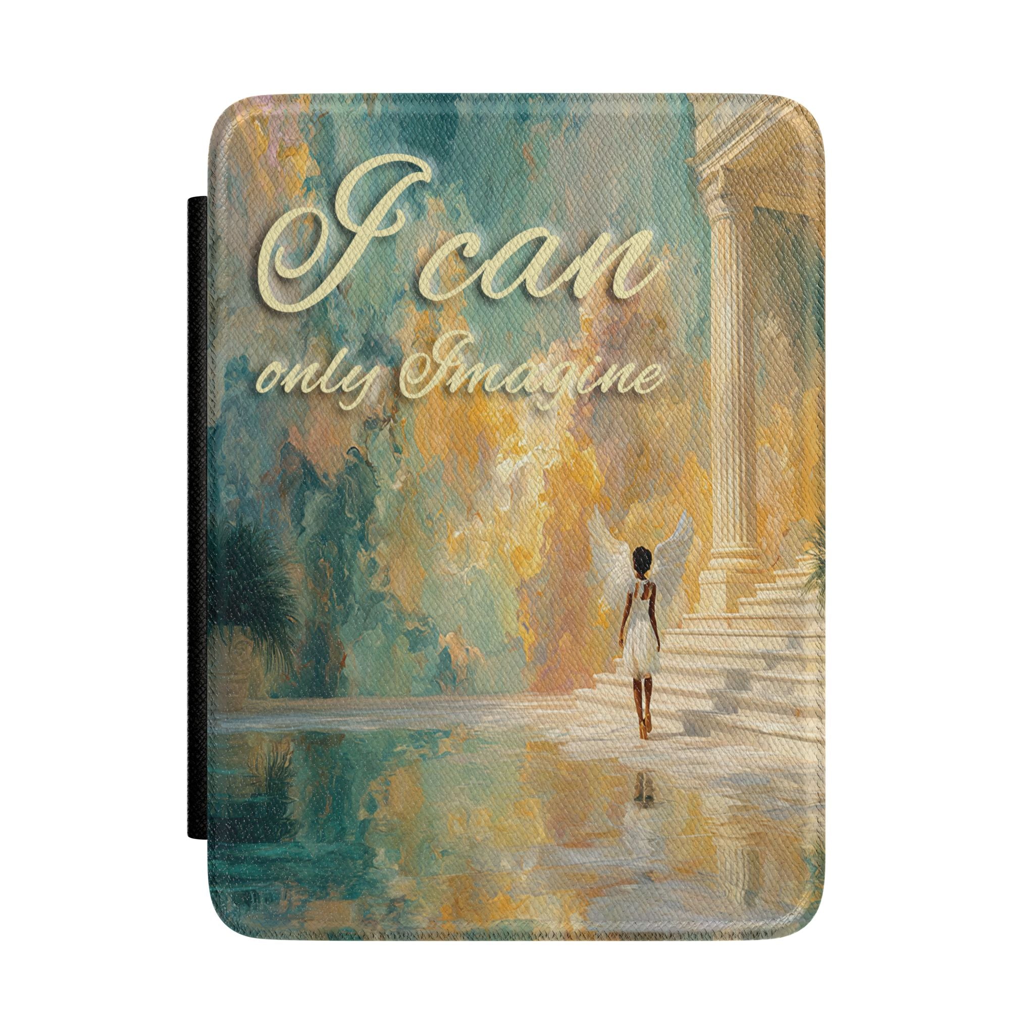 I can only Imagine Kindle Case